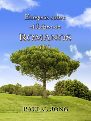 cover image of Exégesis sobre el Libro de ROMANOS ( I )
